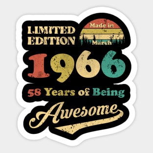 Made In March 1966 58 Years Of Being Awesome Vintage 58th Birthday Sticker